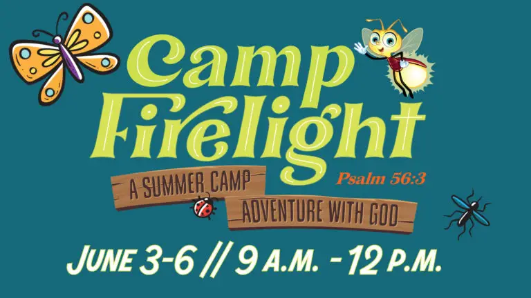 a button that says "camp firelight", a VBS summer camp on June 3-6 with different insects and a firefly